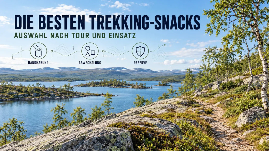 Die besten Trekking-Snacks für unterwegs - Far North